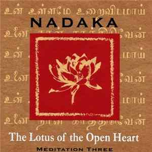 Nadaka - The Lotus Of The Open Heart (Meditation Three) mp3