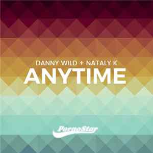Danny Wild + Nataly K - Anytime mp3