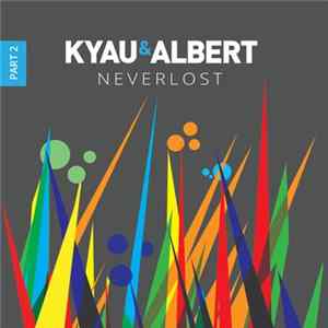 Kyau & Albert - Neverlost Part 2 mp3