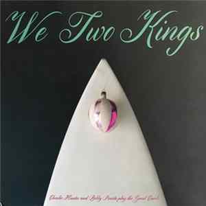 Charlie Hunter, Bobby Previte - We Two Kings mp3
