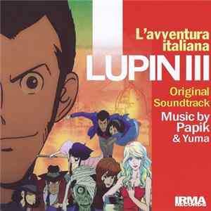 Papik & Yuma - Lupin III (L'avventura Italiana) mp3