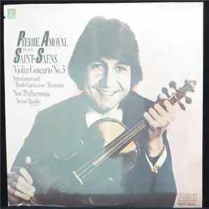 Camille Saint-Saens, Pierre Amoyal, New Philharmonia Orchestra, Vernon Handley - Violin Concerto No. 3 mp3