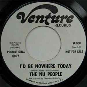 The Nu People - I'd Be Nowhere Today mp3