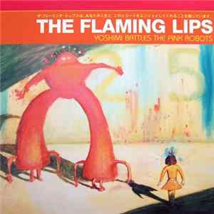 The Flaming Lips - Yoshimi Battles The Pink Robots mp3