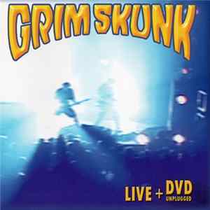 GrimSkunk - Live / DVD Unplugged mp3