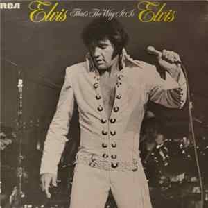 Elvis Presley - That's The Way It Is mp3