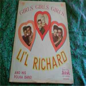 Li'l Richard And His Polka Band - Girls..Girls...Girls... mp3
