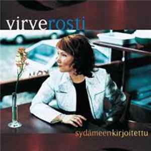 Virve Rosti - Sydämeen Kirjoitettu mp3