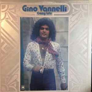 Gino Vannelli - Crazy Life mp3