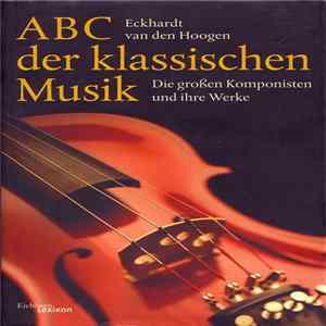 Various - ABC Der Klassischen Musik (Die Großen Komponisten Und Ihre Werke) mp3