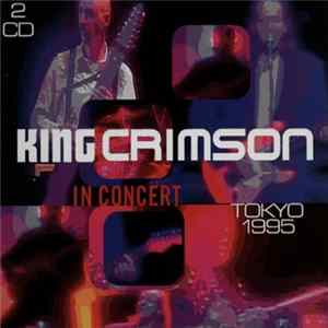 King Crimson - In Concert Tokyo 1995 mp3