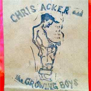 Chris Acker And The Growing Boys - Chris Acker And The Growing Boys mp3