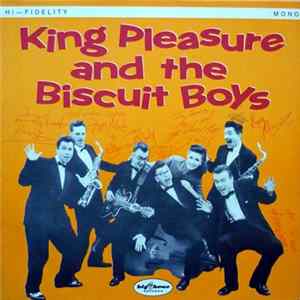 King Pleasure And The Biscuit Boys - King Pleasure And The Biscuit Boys mp3