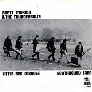 Brett Marvin & The Thunderbolts - Little Red Caboose / Southbound Lane mp3