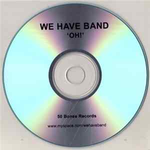 We Have Band - Oh! mp3
