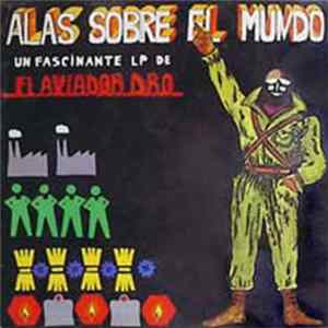 El Aviador Dro - Alas Sobre El Mundo mp3