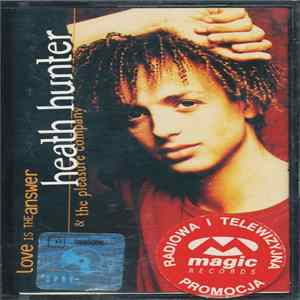 Heath Hunter & The Pleasure Company - Love Is The Answer mp3