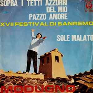 Modugno - Sopra I Tetti Azzurri Del Mio Pazzo Amore / Sole Malato mp3