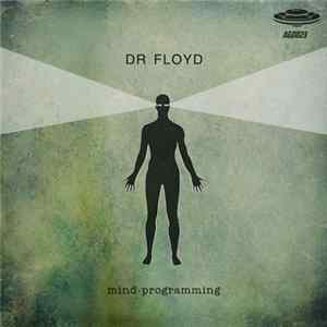 Dr Floyd - Mind Programming EP mp3