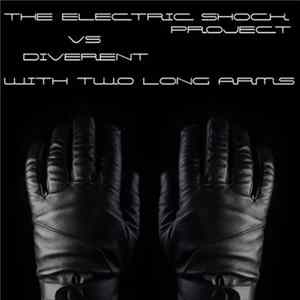 The Electric Shock Project - With Two Long Arms mp3