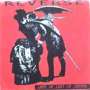Reverse - Left Of Left Of Center mp3