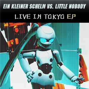 Ein Kleiner Schelm vs. Little Nobody - Live In Tokyo mp3