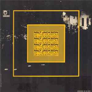 Milt Jackson - At The Museum Of Modern Art mp3