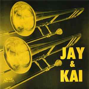 J.J. Johnson + Kai Winding - Jay & Kai mp3
