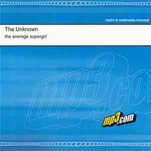 The Unknown - The Average Supergirl mp3