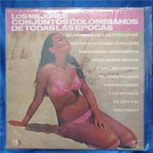 Various - Los Mejores Conjuntos Colombianos De Todas Las Epocas mp3