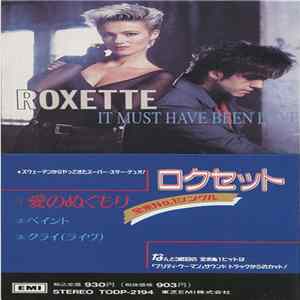 Roxette - It Must Have Been Love mp3