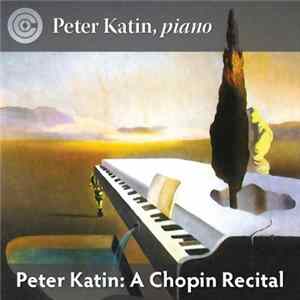 Peter Katin, Chopin - Peter Katin: A Chopin Recital mp3
