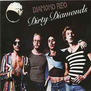 Diamond Reo - Dirty Diamonds mp3