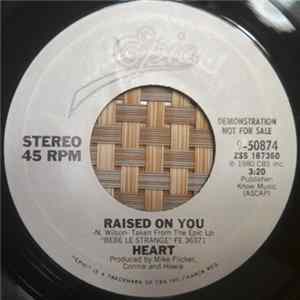 Heart - Raised On You mp3