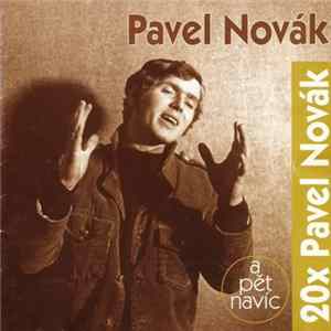 Pavel Novák - 20x Pavel Novák (A Pět Navíc) mp3
