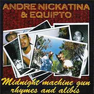Andre Nickatina & Equipto - Midnight Machine Gun Rhymes And Alibis mp3