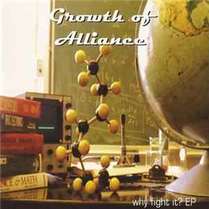 Growth Of Alliance - Why Fight It? EP mp3