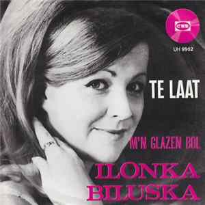 Ilonka Biluska - Te Laat mp3