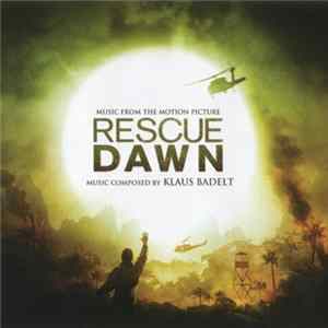 Klaus Badelt - Rescue Dawn (Music From The Motion Picture) mp3