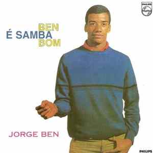Jorge Ben - Ben É Samba Bom mp3