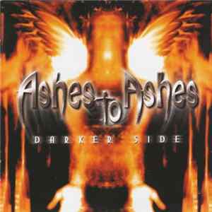 Ashes To Ashes - Darker Side mp3