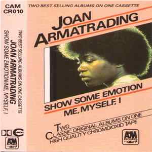 Joan Armatrading - Show Some Emotion / Me, Myself, I mp3
