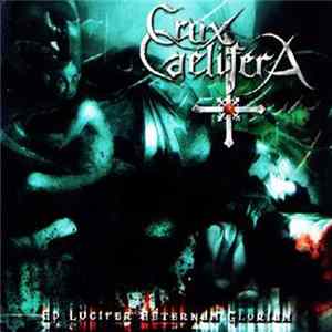 Crux Caelifera - Ad Lucifer Aeternam Gloriam mp3