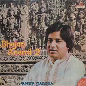 अनुप जलोटा - Bhajan anand - 2 = भजन आनंद - २ mp3