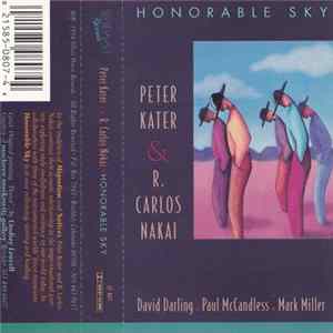 Peter Kater & R. Carlos Nakai, David Darling, Paul McCandless, Mark Miller - Honorable Sky mp3