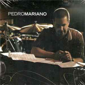 Pedro Mariano - Pedro Mariano mp3