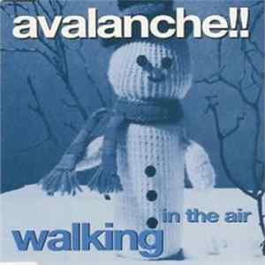 Avalanche!! - Walking In The Air mp3