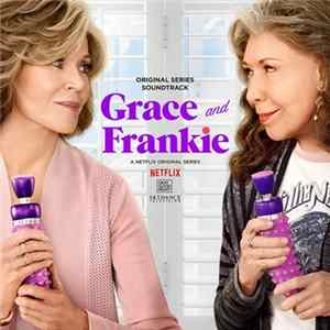 Various - Grace And Frankie - Original Series Soundtrack mp3