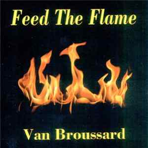 Van Broussard - Feed The Flame mp3