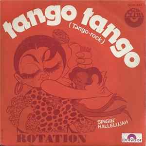 Rotation - Tango, Tango / Singin' Hallelujah mp3